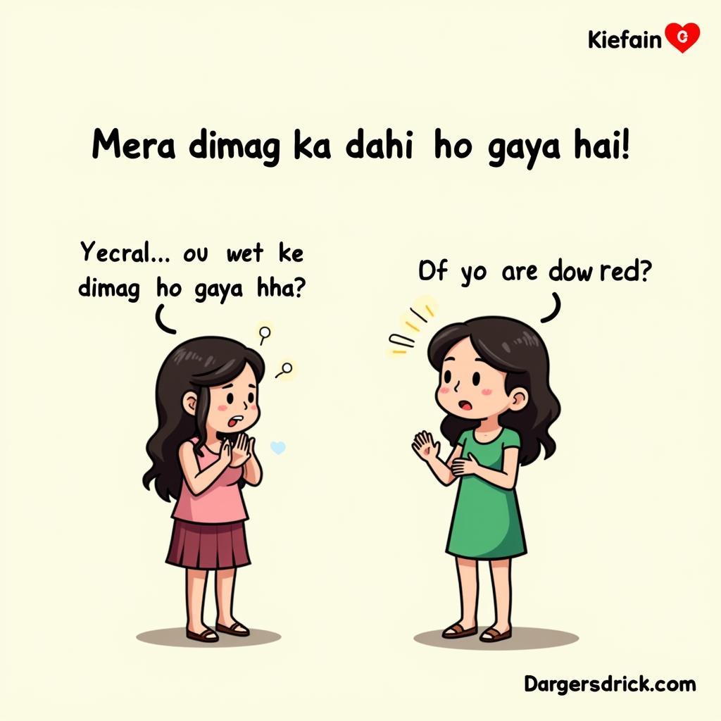 Using "Dimag Ka Dahi" in Conversation